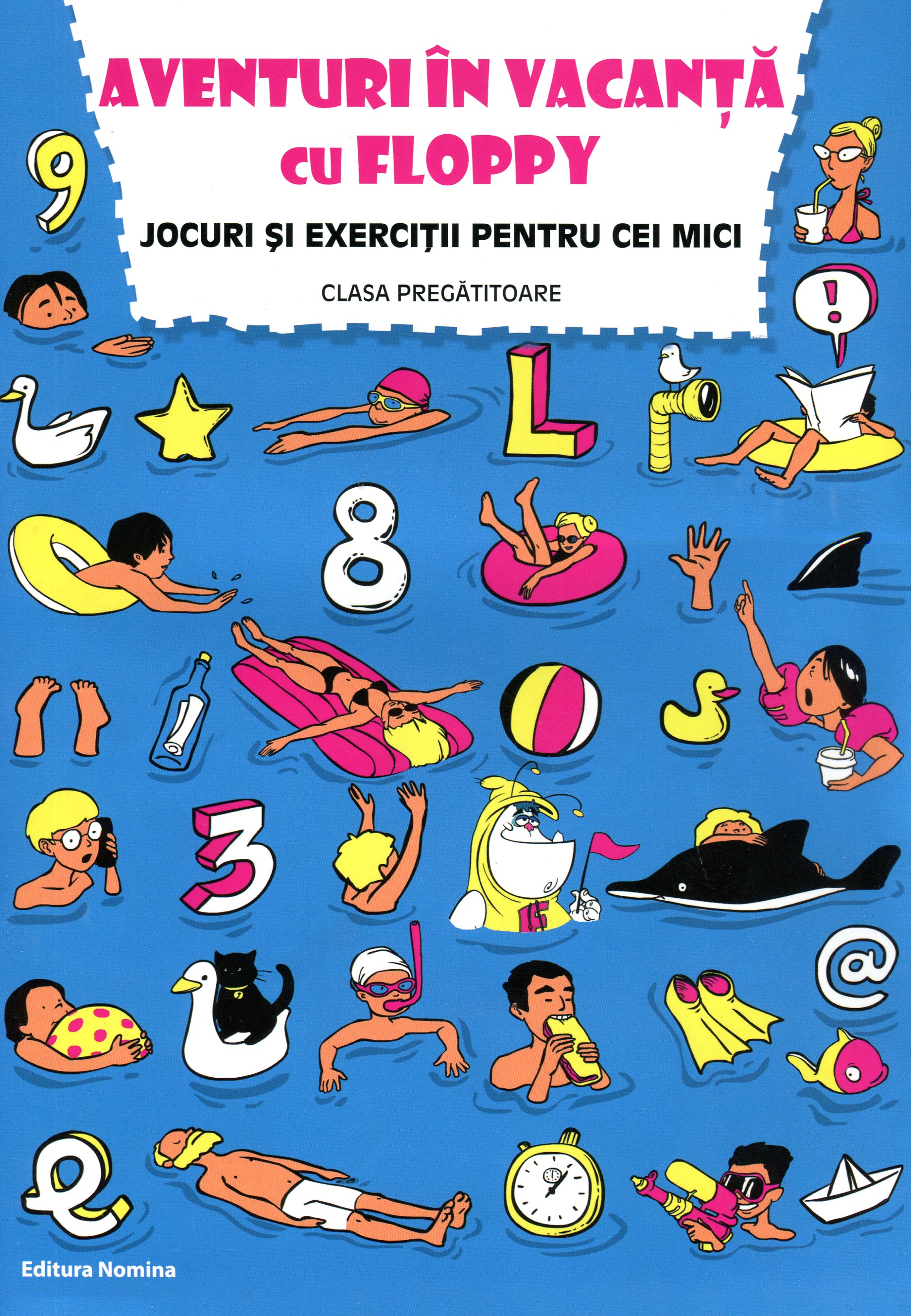 AVENTURI IN VACANTA CU FLOPPY. CLASA PREGATITOARE