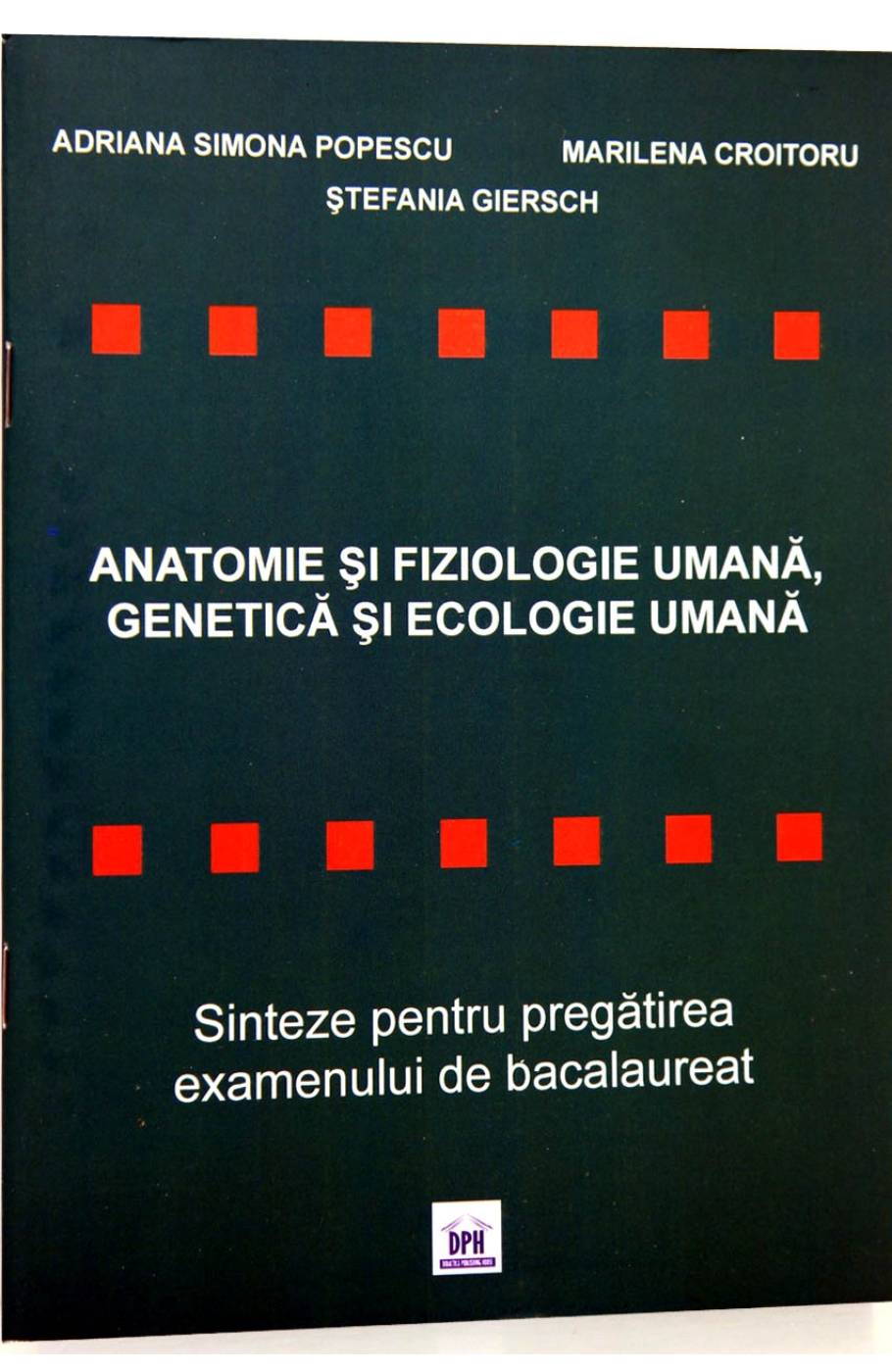 ANATOMIE SI FIZIOLOGIE UMANA. SINTEZE PT. BAC. CLS. 11-12