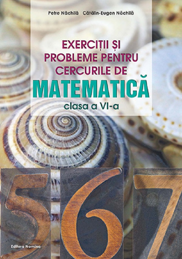 EXERCITII SI PROBLEME PT CERCURILE DE MATE CLS. A 6-A, ED. 4