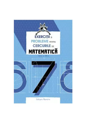 EXERCITII SI PROBLEME PT. CERCURILE DE MATE CLS. A 7-A.ED. 2