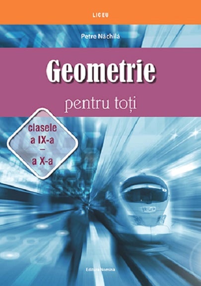 GEOMETRIE PENTRU TOTI CLS IX-X