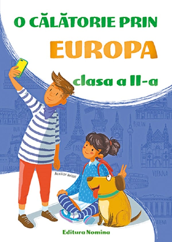 O CALATORIE PRIN EUROPA. CLASA A II-A. NOU
