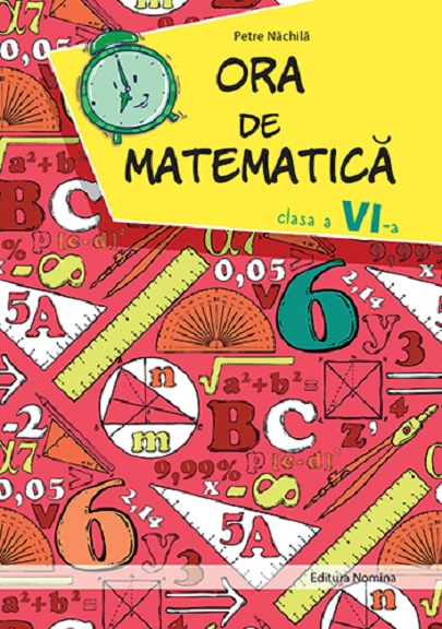 ORA DE MATEMATICA. CLASA A VI-A