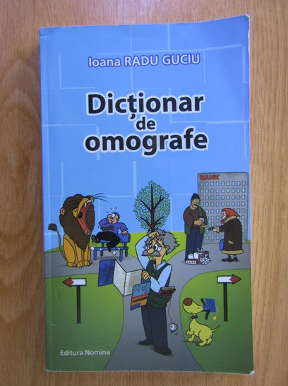 DICTIONAR DE OMOGRAFE