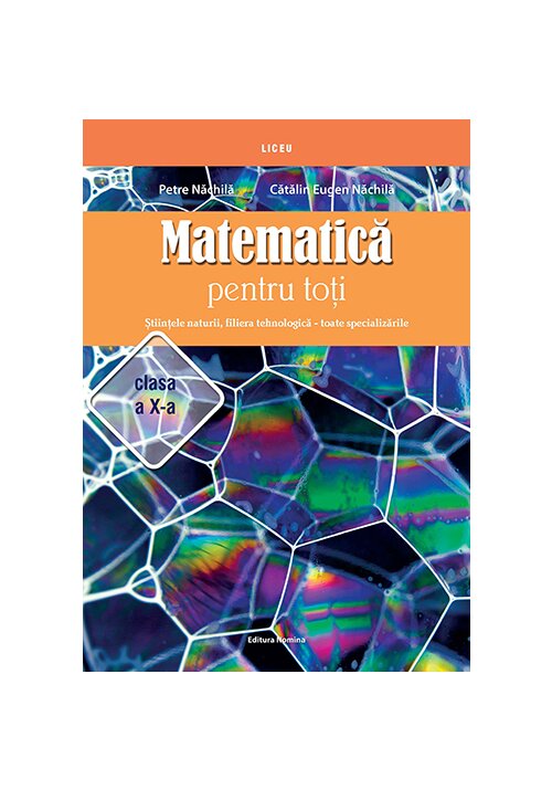 MATEMATICA PENTRU TOTI. CLS. A X-A