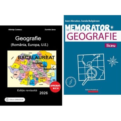 MEMORATOR GEOGRAFIE - SINTEZE PT. EXAMENUL DE BACALAUREAT